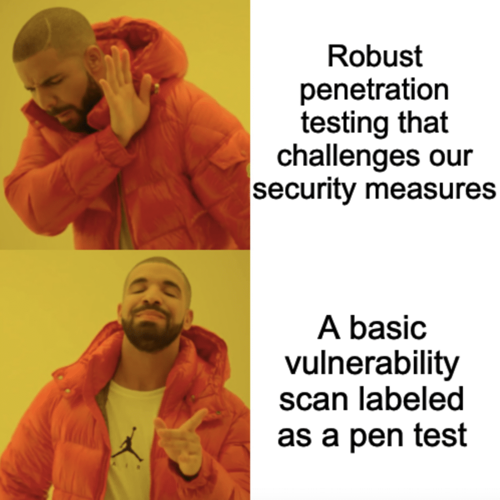 Meme on pen testing vs. vulnerability scanning